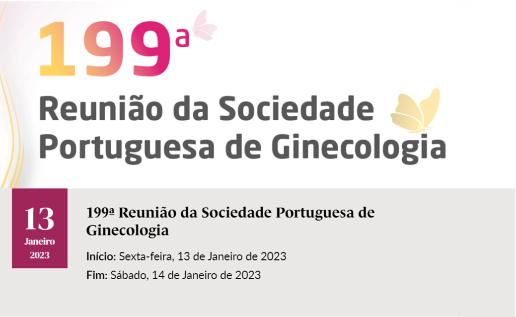 199.ª Reunião Sociedade Portuguesa de Ginecologia 2023