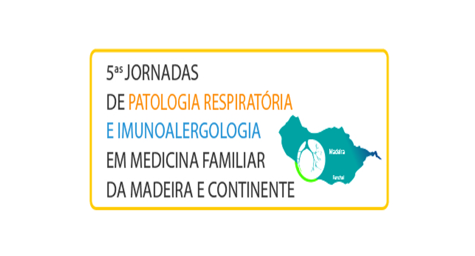 5.as Jornadas de Patologia Respiratória e Imunoalergologia em Medicina Familiar da Madeira e Continente