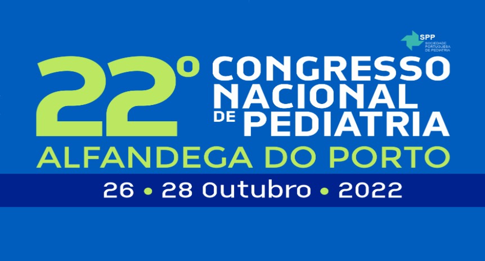 22.º Congresso Nacional de Pediatria
